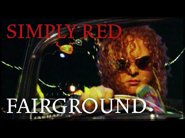Simply Red - Fairground (Official Video)