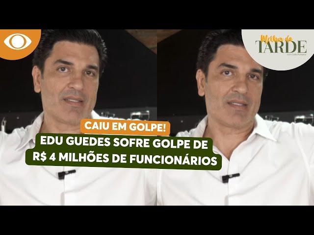 PERDEU TUDO! Edu Guedes descobre golpe de R$ 4 milhões e traição de funcionários | Melhor da Tarde