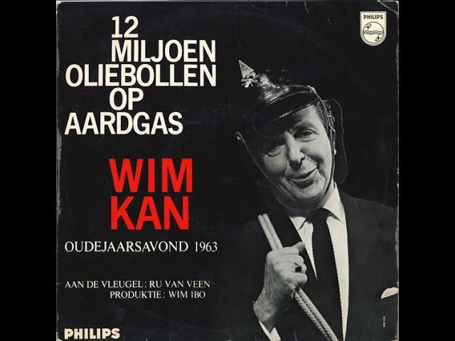 WIM KAN - 12 MILJOEN OLIEBOLLEN OP AARDGAS (OUDEJAARSAVOND 1963) | MINI-LP1964