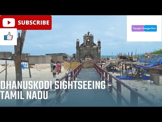 Dhanushkodi Sightseeing - Tamil Nadu Trip - Abandoned town in the Pamban Island