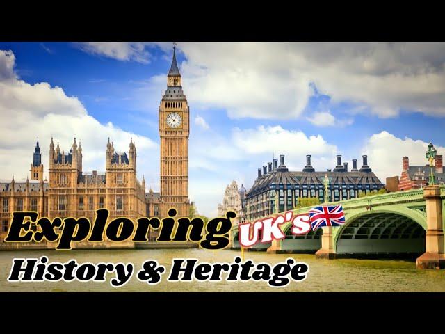 History and Heritage of UK | journey seekers