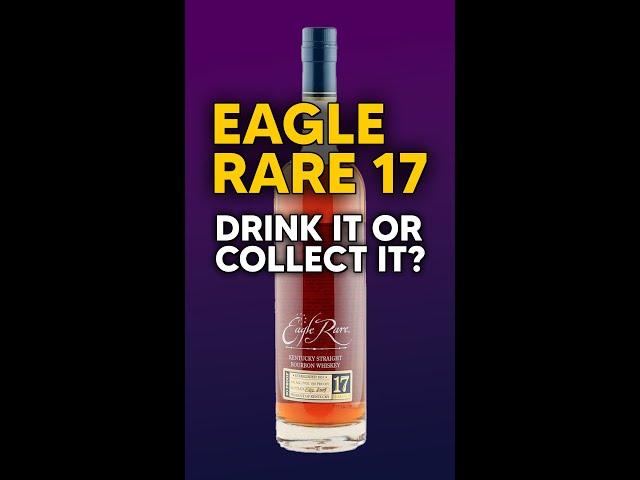 Eagle Rare 17: Would you open it or collect it?  #shorts