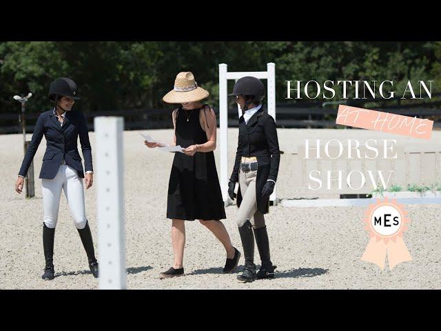 At Home Horse Show | My Equestrian Style