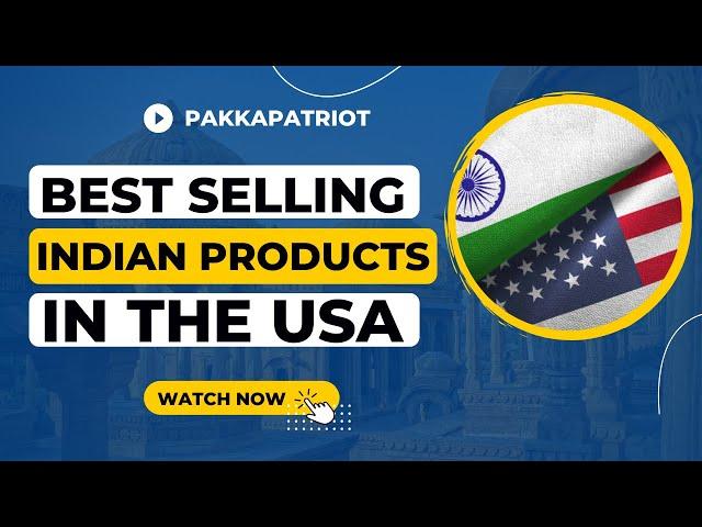 27 Best selling most popular Indian Products in the USA