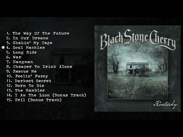 Black Stone Cherry - Kentucky (Full Album Stream)