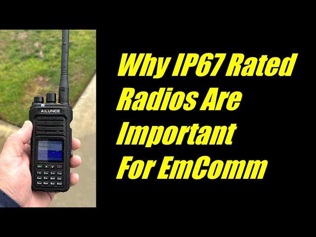 Why IP67 Rated radios are important for EmComm