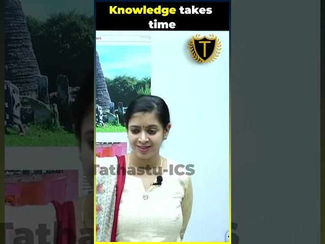 Knowledge takes time #tathastuics #upsc