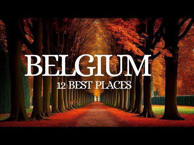 12 Best Places To Visit In Belgium | Travel Video 4K