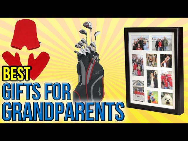 10 Best Gifts For Grandparents 2016