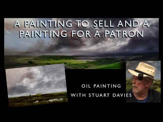 Finishing Two Oil Landscapes - One For A Patron And One To Sell - With Stuart Davies