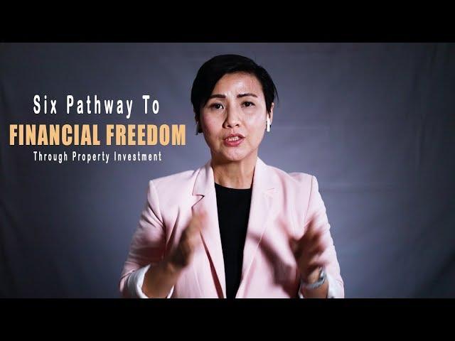 Property Knowledge | 6 Pathway to Financial Freedom. by Rachel Lim