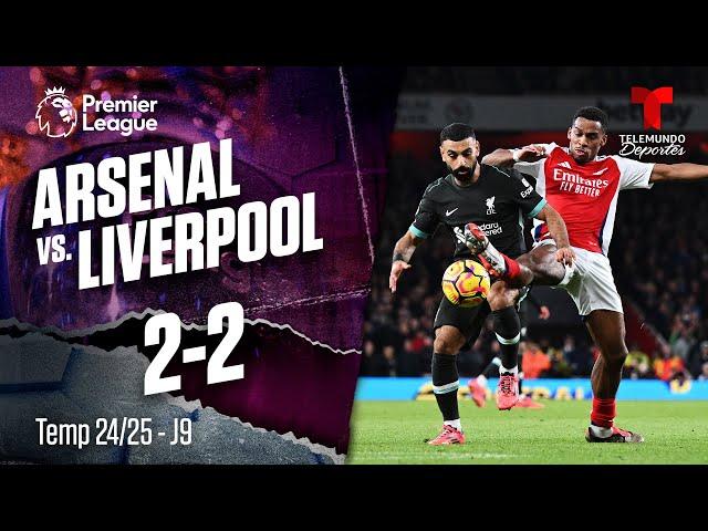 Highlights & Goals: Arsenal vs. Liverpool 2-2 | Premier League | Telemundo Deportes