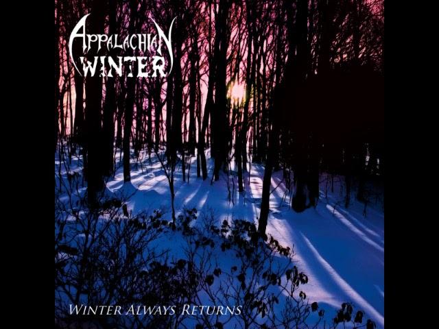 Appalachian Winter - Winter Always Returns (Full Album)