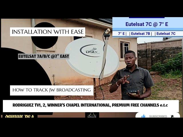 EUTELSAT 7A/B/C: HOW TO TRACK JW BROADCASTING, WINNERS CHAPEL, RODRIGUEZ TV, PREMIUM FREE CHANNELS..