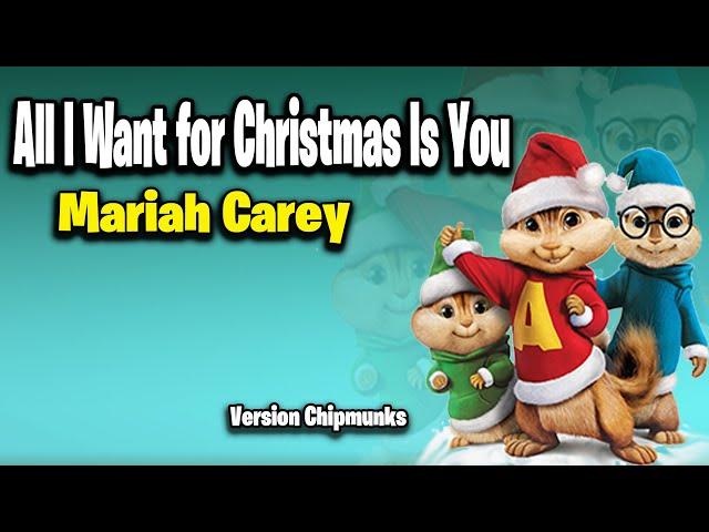 All I Want for Christmas Is You - Mariah Carey (Version Chipmunks - Lyrics/Letra)