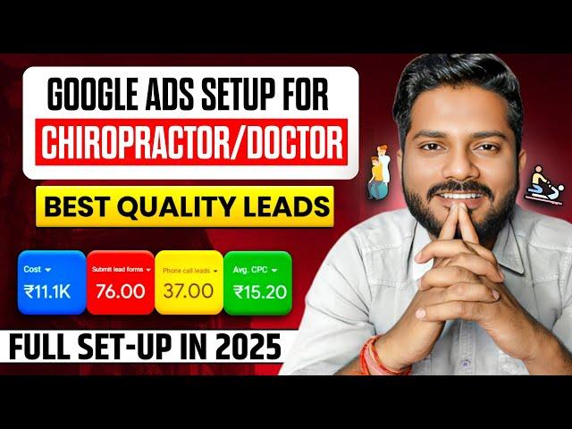 How to Setup Google Ads for Chiropractors | physiotherapist google ads setup 2025