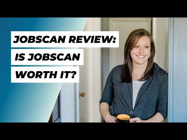 Is Jobscan Worth It? Jobscan Review (UPDATED FOR 2024)