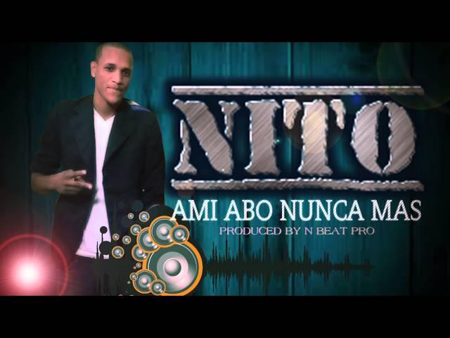 Nito_Ami Abo Nunca Mas_ Produced N Peat Pro