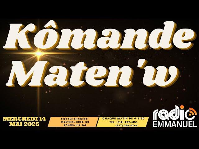 KÒMANDE MATEN'W | PIERRE BINSE ROCHE | RADIO EMMANUEL