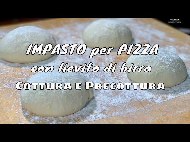 IMPASTO PER PIZZA con lievito di birra RICETTA per 4 PIZZE AL PIATTO o 2 TEGLIE | Prima del caffè