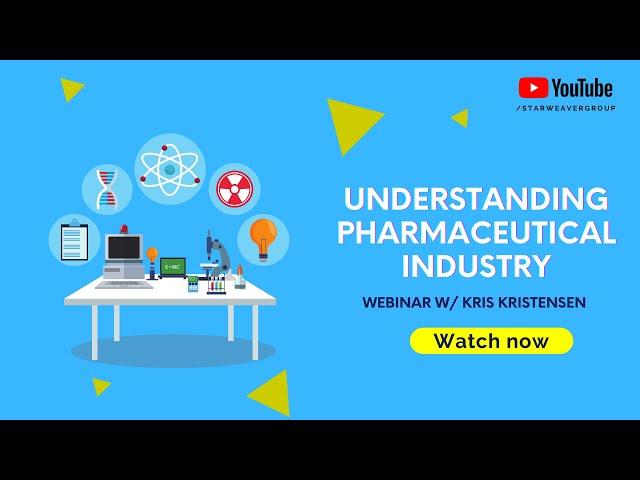 Understanding the Pharmaceutical industry | Starweaver