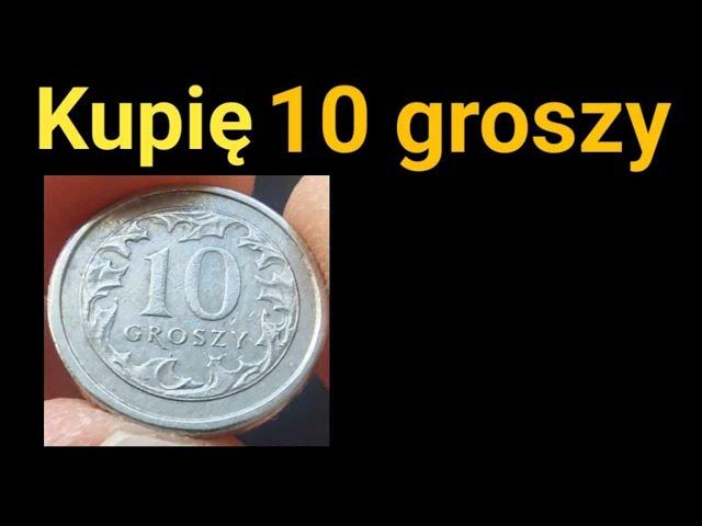 Kupie 10 groszy Skup monet