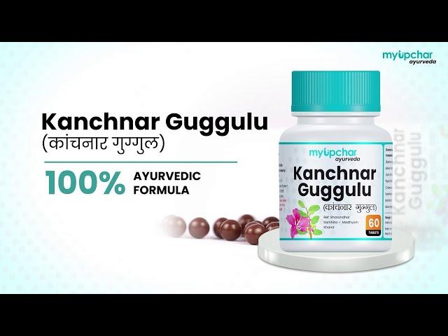 Kanchnar Guggulu Tablets For Thyroid, Irregular Periods & Manage PCOS By myUpchar Ayurveda