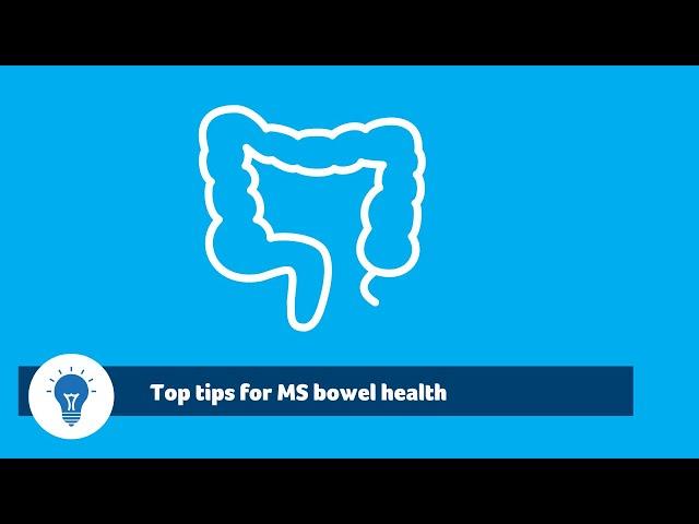 Top tips for MS bowel health to keep your bowel as healthy as possible