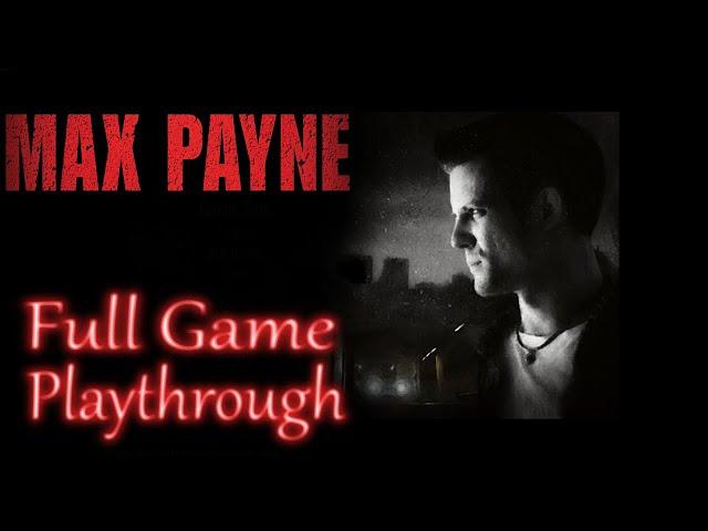 Max Payne *Full game* Gameplay playthrough (no commentary)