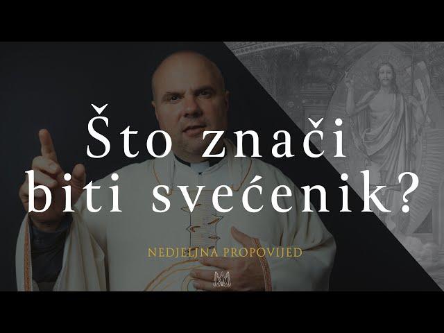 Što znači biti svećenik? | 4. vazmena nedjelja