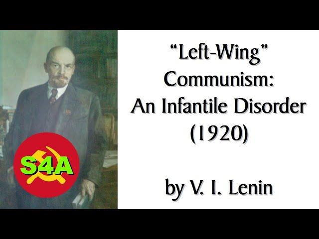 "Left-Wing" Communism: An Infantile Disorder (1920) by Lenin. Marxist Theory #Audiobook + Discussion
