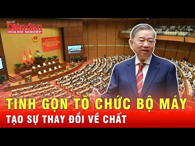 Tổng Bí thư Tô Lâm: Tinh gọn tổ chức bộ máy là tạo sự thay đổi về chất | Tin tức 24h