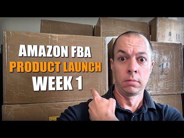 WEEK 1 - Amazon Product Launch Update!  (Amazon FBA UK 2024)