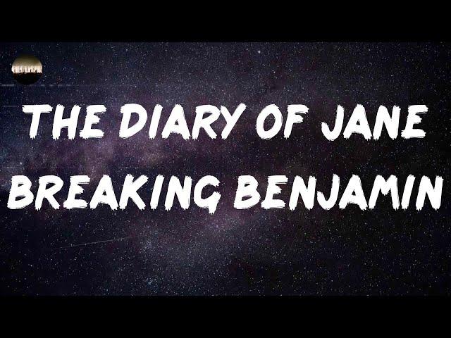 Breaking Benjamin - The Diary of Jane (Lyrics)