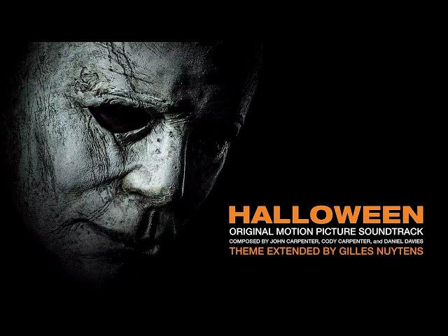 John & Cody Carpenter, Daniel Davies - Halloween (2018) - Theme [Extended by Gilles Nuytens]