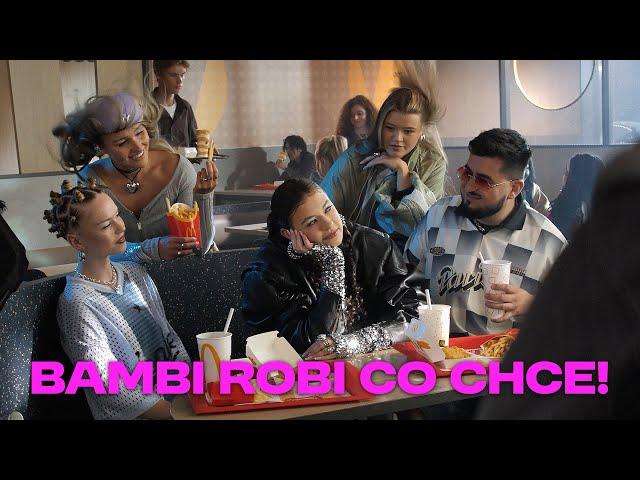 BAMBI ROBI CO CHCE!