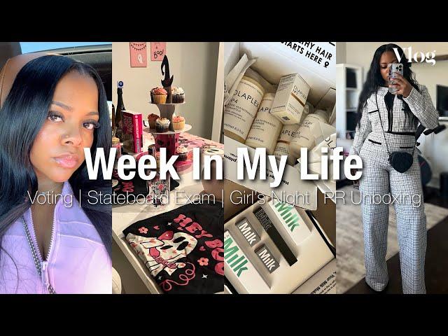 Vlog: Week In My Life | HANDLING BUSINESS!! , Stateboard Exam , Voting , PR , Girls Night + MORE 