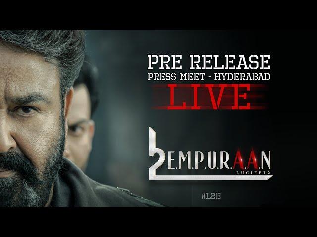 #L2E Empuraan Pre Release Press Meet - Hyderabad | Mohanlal | Prithviraj Sukumaran |March 27 Release