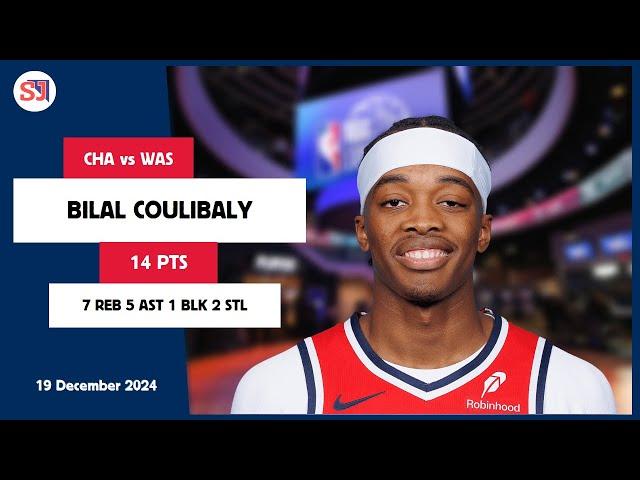 BILAL COULIBALY 14 PTS vs CHA 19 Dec 24-25 WAS Highlights