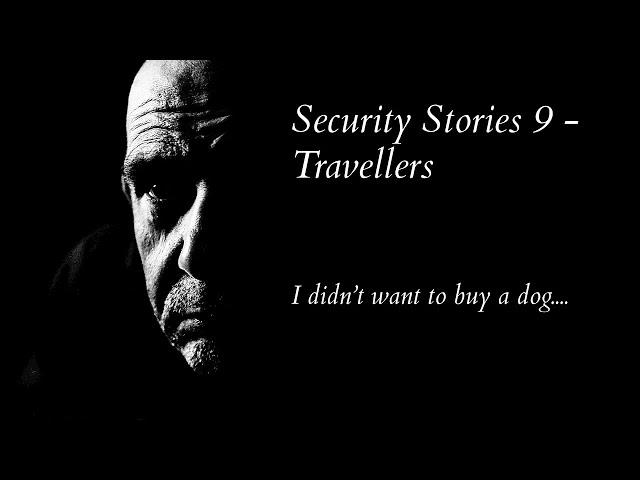 Security Stories 9 - Travellers