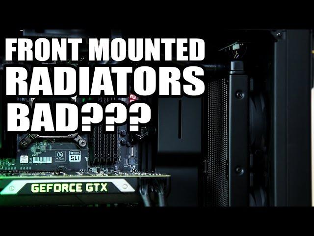 Are front mounted radiators bad for your PC?