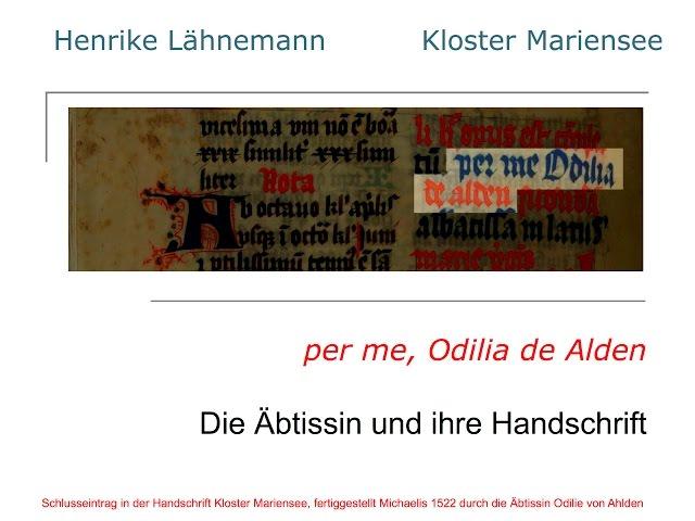 Henrike Lähnemann (Oxford) Äbtissin Odilie von Ahlden und ihr Gebetbuch für Kloster Mariensee (1522)