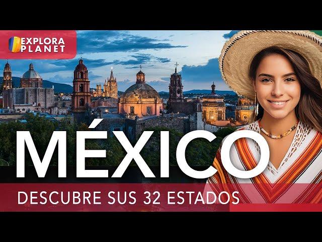  Así se vive MEXICO, Lindo y Querido | Descubre los 32 Estados de México