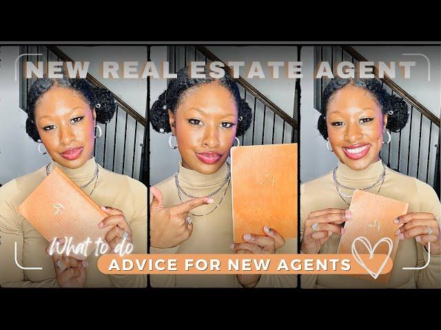 What to do as a BRAND NEW Real Estate Agent