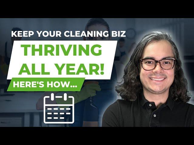 Why Advertise Your Cleaning Business All Year? Here's My Advice...