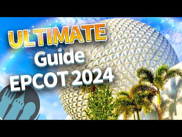 The ULTIMATE Guide to EPCOT in 2024