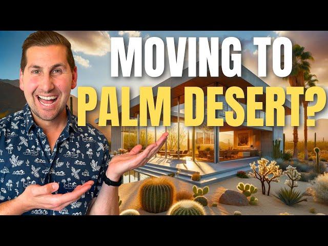 TOP 5 REASONS to Move to Palm Desert California!