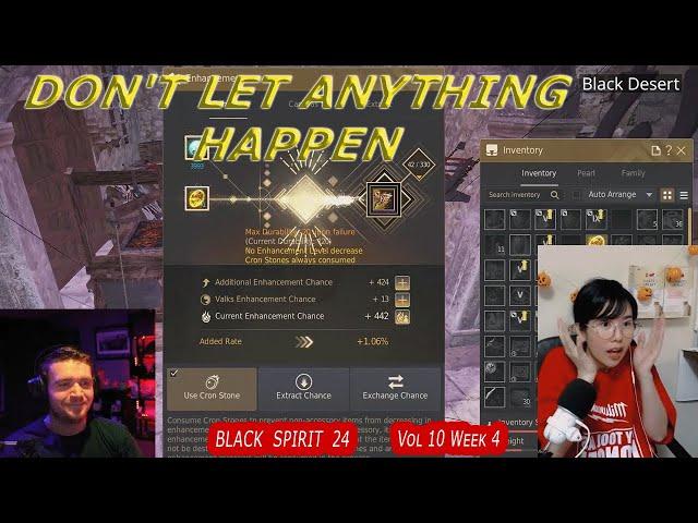 Don't let anything happen   | Black Spirit 24 Vol.10 Week 4