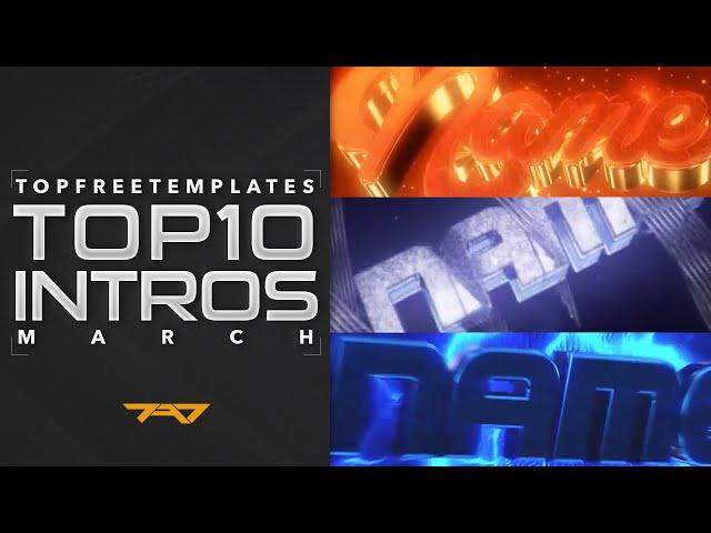 (BEST) Top 10 March Intro Templates 2015 - SONY VEGAS, AFTER EFFECTS & C4D