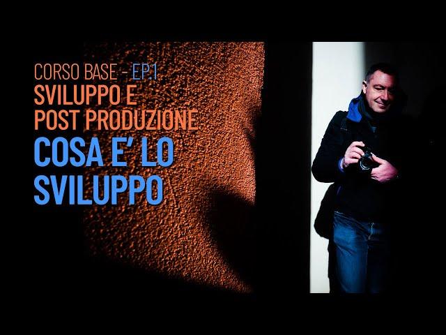 Corso Base di Sviluppo e Post Produzione: Episodio 1